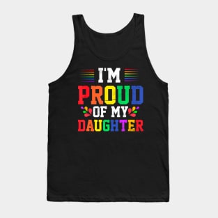 I'm Proud Of My Daughter  Pride Month LGBTQ Support Tank Top